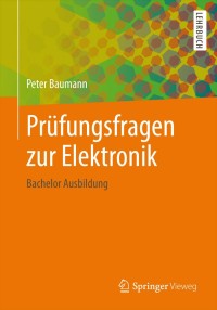 Cover image: Prüfungsfragen zur Elektronik 9783658029128