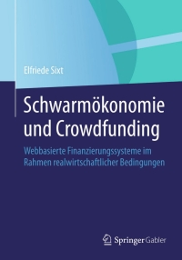 Imagen de portada: Schwarmökonomie und Crowdfunding 9783658029289