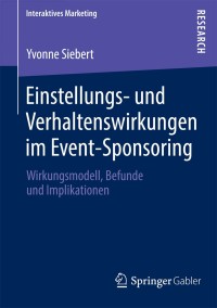 Immagine di copertina: Einstellungs- und Verhaltenswirkungen im Event-Sponsoring 9783658029371