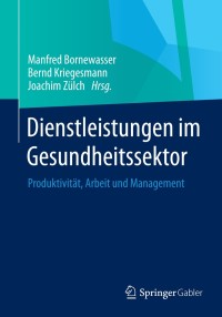 Imagen de portada: Dienstleistungen im Gesundheitssektor 9783658029579