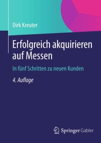 Cover image: Erfolgreich akquirieren auf Messen 4th edition 9783658029876