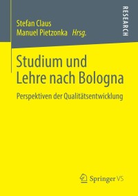 Titelbild: Studium und Lehre nach Bologna 9783658030162