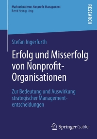 Cover image: Erfolg und Misserfolg von Nonprofit-Organisationen 9783658030186