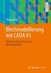 Cover image: Blechmodellierung mit CATIA V5 9783658030209