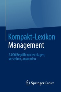 Imagen de portada: Kompakt-Lexikon Management 9783658030247