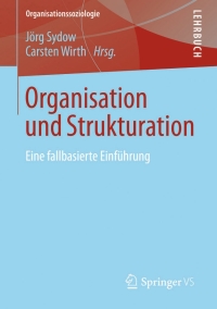 Imagen de portada: Organisation und Strukturation 9783658030445