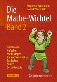 Cover image: Die Mathe-Wichtel Band 2 9783658030742