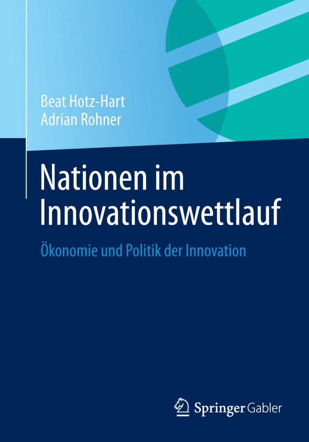 Nationen im Innovationswettlauf Ökonomie und Politik der Innovation