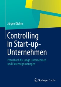 Cover image: Controlling in Start-up-Unternehmen 9783658030827