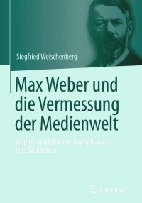 Cover image: Max Weber und die Vermessung der Medienwelt 9783658030889