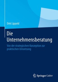 Imagen de portada: Die Unternehmensberatung 9783658030926