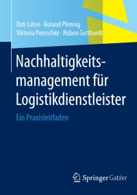 Imagen de portada: Nachhaltigkeitsmanagement für Logistikdienstleister 9783658031244