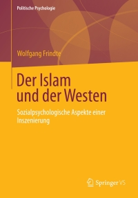 صورة الغلاف: Der Islam und der Westen 9783658031503