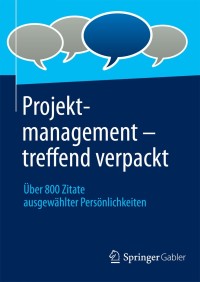 Imagen de portada: Projektmanagement - treffend verpackt 1st edition 9783658031626