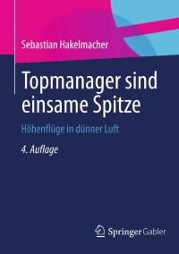 Cover image: Topmanager sind einsame Spitze 4th edition 9783658031701