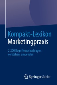 Cover image: Kompakt-Lexikon Marketingpraxis 9783658031848