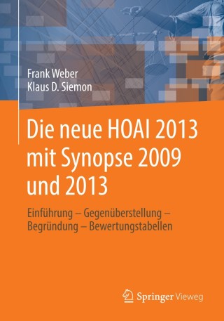 表紙画像: Die neue HOAI 2013 mit Synopse 2009 und 2013 9783658032104