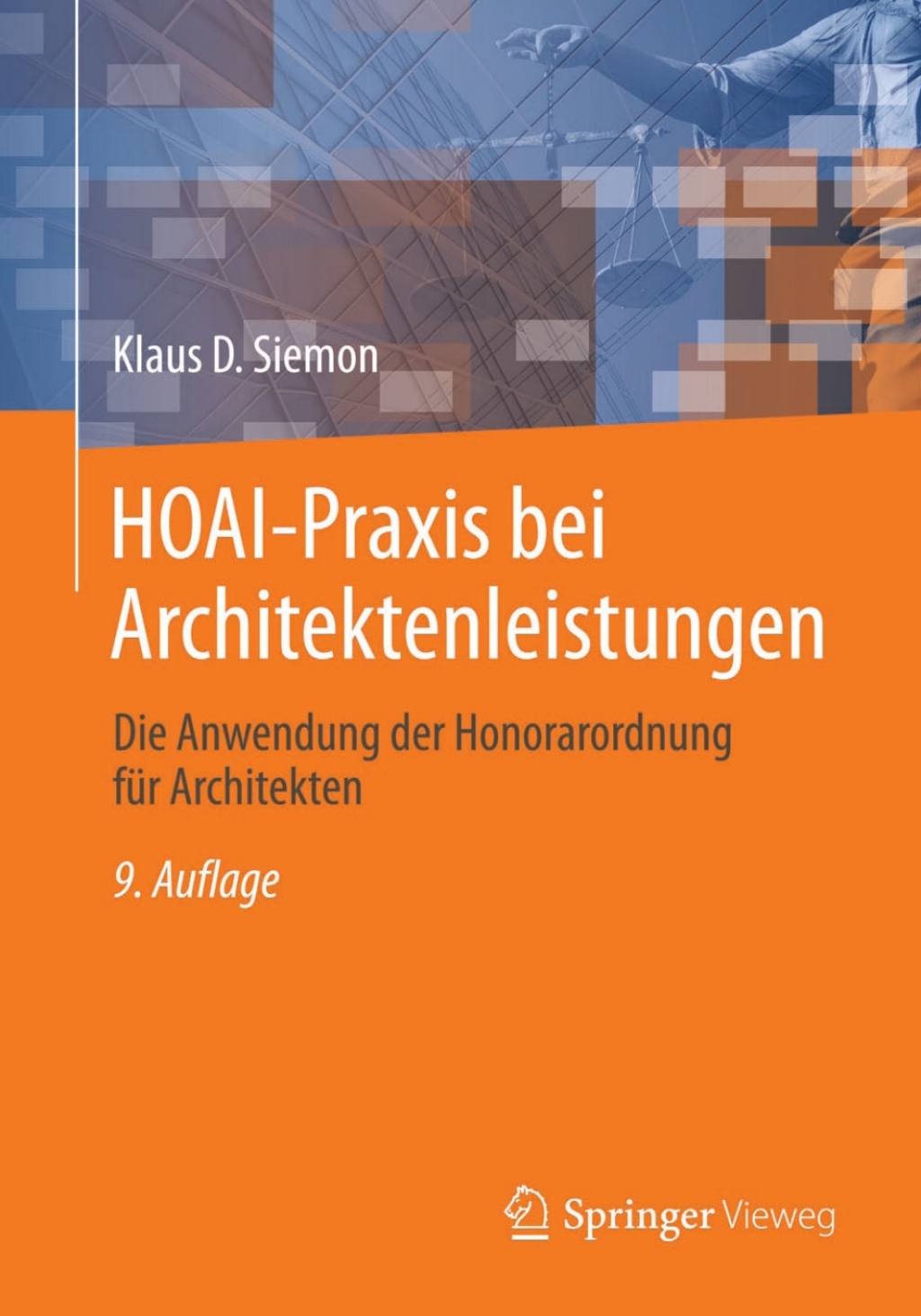 HOAI-Praxis bei Architektenleistungen Die Anwendung der Honorarordnung für Architekten 9th Edition