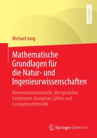 Imagen de portada: Mathematische Grundlagen für die Natur- und Ingenieurwissenschaften 9783658032654