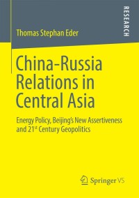 Cover image: China-Russia Relations in Central Asia 9783658032715