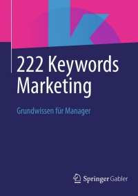 表紙画像: 222 Keywords Marketing 9783658033842