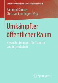 Cover image: Umkämpfter öffentlicher Raum 9783658034368