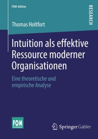 Imagen de portada: Intuition als effektive Ressource moderner Organisationen 9783658034658