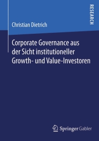 Immagine di copertina: Corporate Governance aus der Sicht institutioneller Growth- und  Value-Investoren 9783658034672