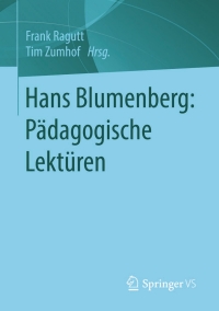 Immagine di copertina: Hans Blumenberg: Pädagogische Lektüren 9783658034764