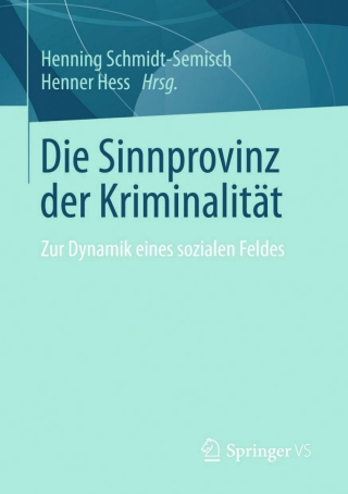 表紙画像: Die Sinnprovinz der Kriminalität 9783658034788