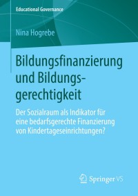 صورة الغلاف: Bildungsfinanzierung und Bildungsgerechtigkeit 9783658034887