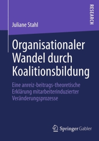 Imagen de portada: Organisationaler Wandel durch Koalitionsbildung 9783658034986