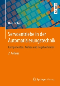 Cover image: Servoantriebe in der Automatisierungstechnik 2nd edition 9783658035914