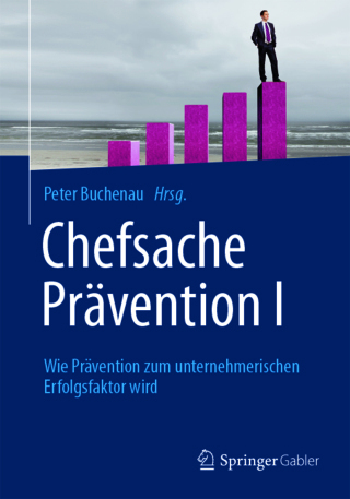 Omslagafbeelding: Chefsache Prävention I 9783658036119