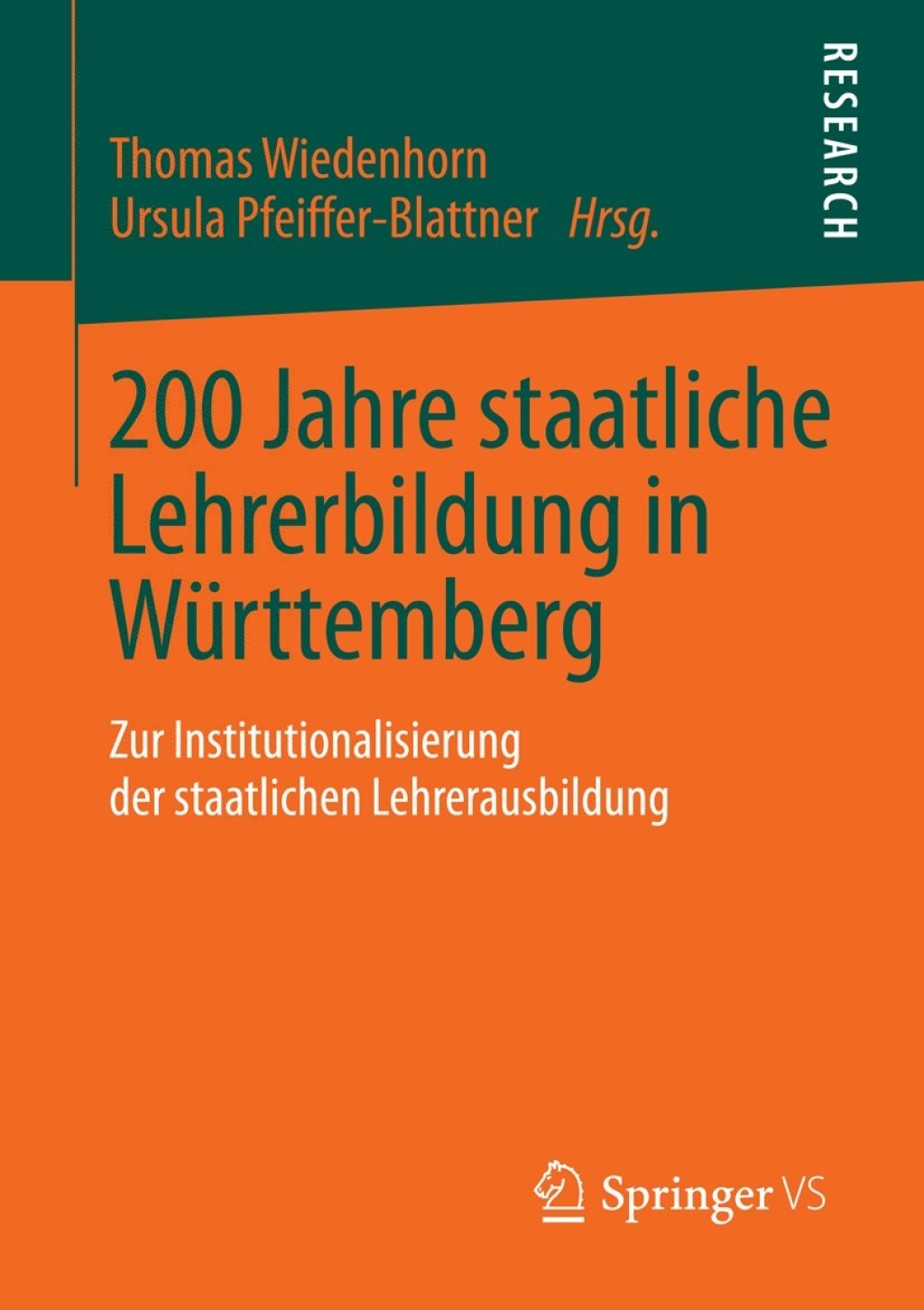 200 Jahre staatliche Lehrerbildung in Württemberg Zur Institutionalisierung der staatlichen Lehrerausbildung