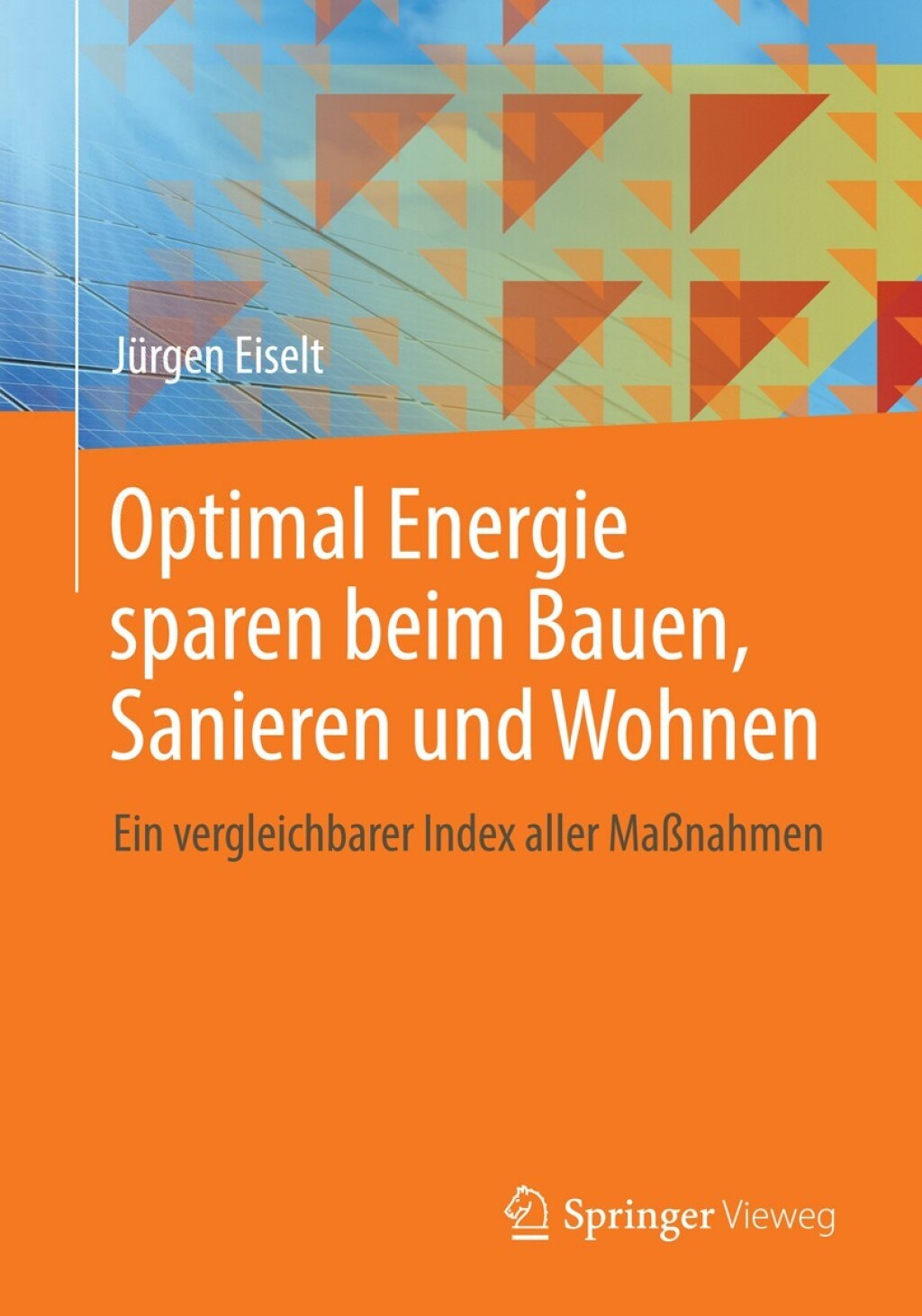 Optimal Energie sparen beim Bauen, Sanieren und Wohnen Ein vergleichbarer Index aller Maßnahmen
