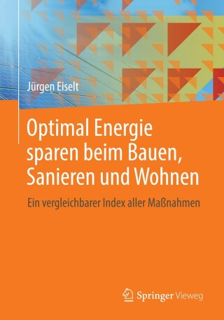 Cover image: Optimal Energie sparen beim Bauen, Sanieren und Wohnen 9783658036515