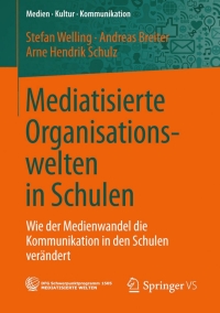 صورة الغلاف: Mediatisierte Organisationswelten in Schulen 9783658036768