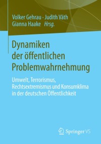 Imagen de portada: Dynamiken der öffentlichen Problemwahrnehmung 9783658037017