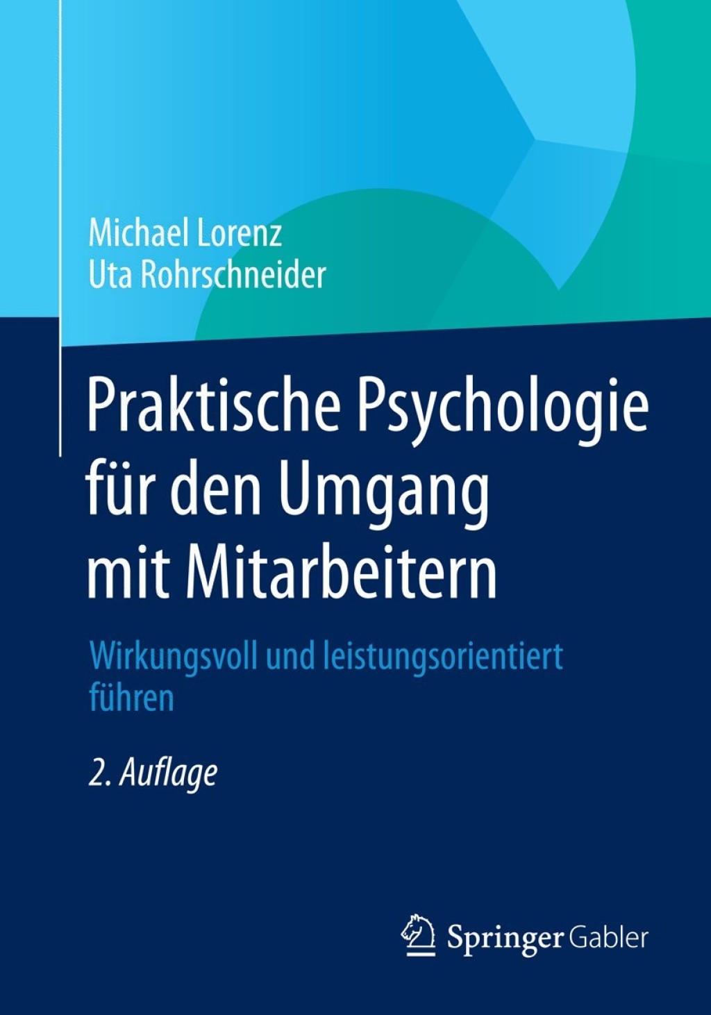 ISBN 9783658037260 product image for Praktische Psychologie für den Umgang mit Mitarbeitern - 2nd Edition (eBook Rent | upcitemdb.com