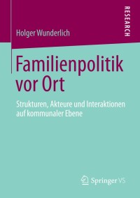 Cover image: Familienpolitik vor Ort 9783658037598