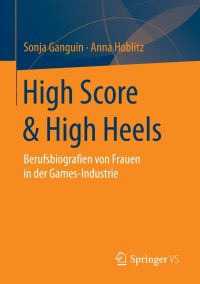 Imagen de portada: High Score & High Heels 9783658038243