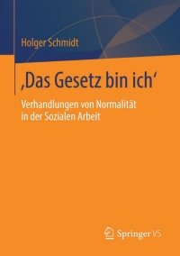 Cover image: ‚Das Gesetz bin ich‘ 9783658038267