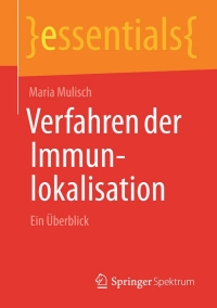 Immagine di copertina: Verfahren der Immunlokalisation 9783658038281