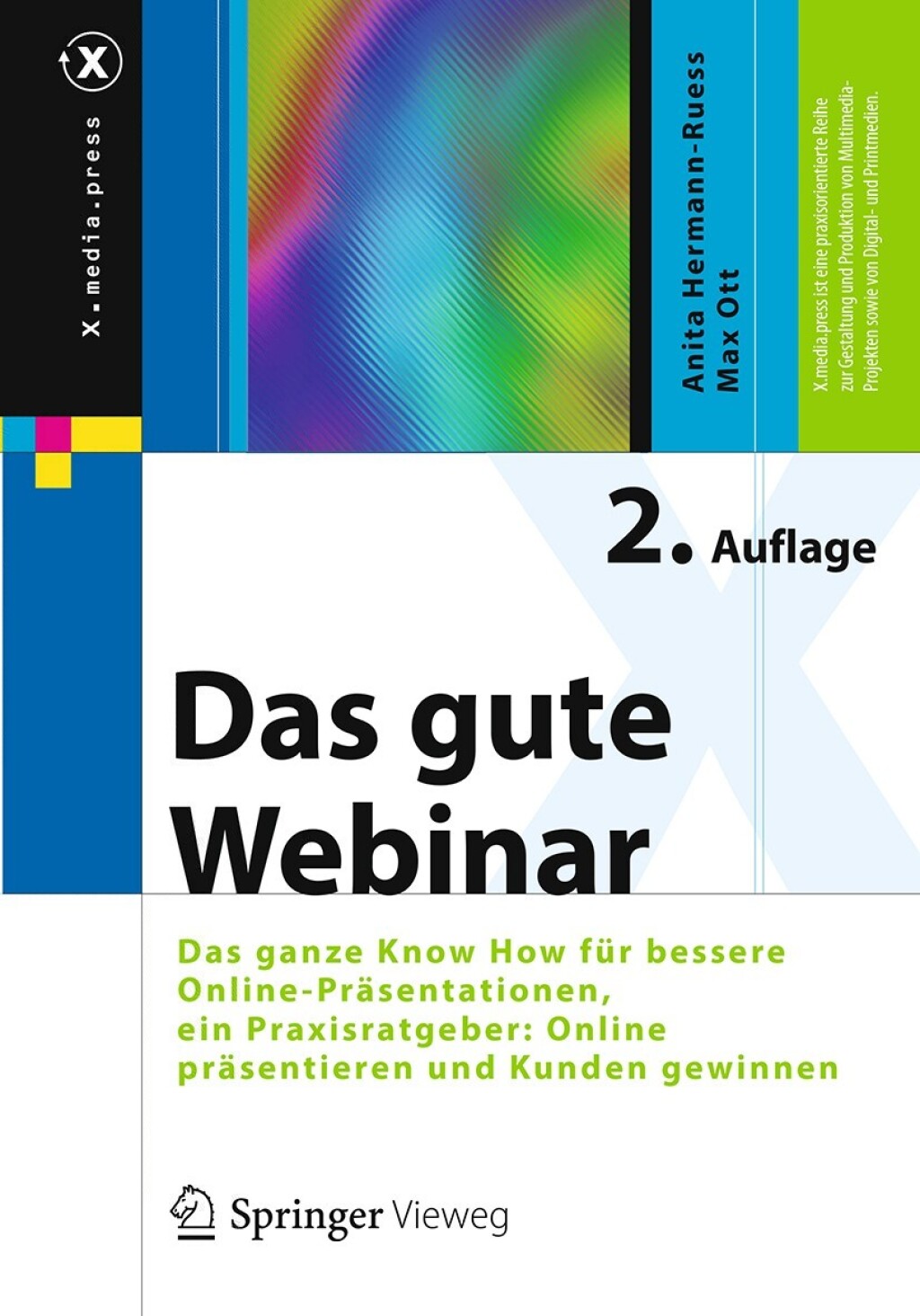 Das gute Webinar Das ganze Know How für bessere Online-Präsentationen, ein Praxisratgeber: Online präsentieren und Kunden gewinnen 2nd Edition