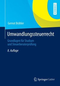 صورة الغلاف: Umwandlungssteuerrecht 8th edition 9783658038823