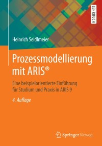 Cover image: Prozessmodellierung mit ARIS® 4th edition 9783658039042