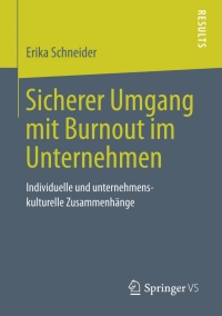 Cover image: Sicherer Umgang mit Burnout im Unternehmen 9783658039912