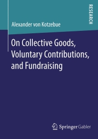 Cover image: On Collective Goods, Voluntary Contributions, and Fundraising 9783658040116