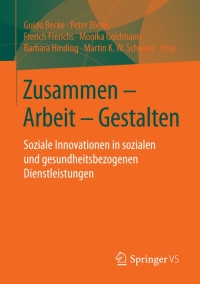 Imagen de portada: Zusammen - Arbeit - Gestalten 9783658040581
